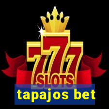 tapajos bet