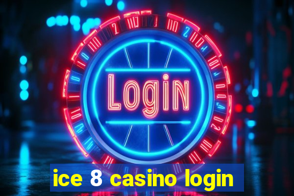 ice 8 casino login