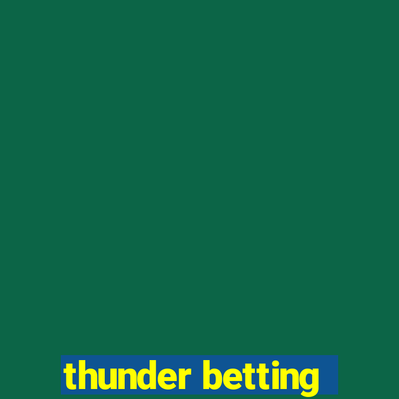 thunder betting