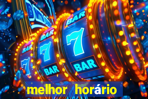 melhor horário para jogar fortune tiger noite