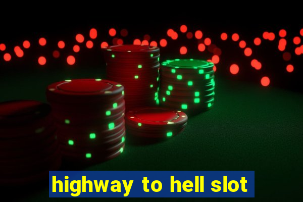 highway to hell slot