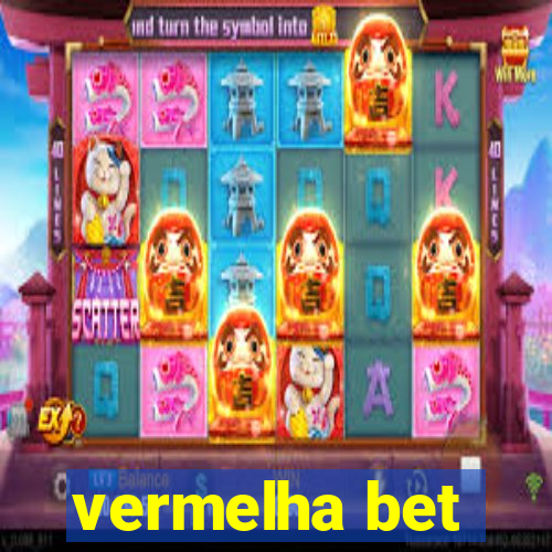 vermelha bet