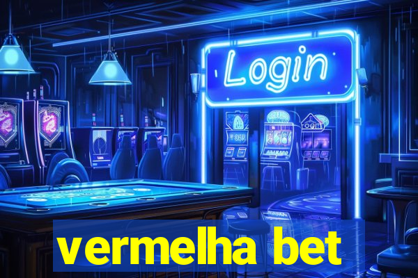 vermelha bet