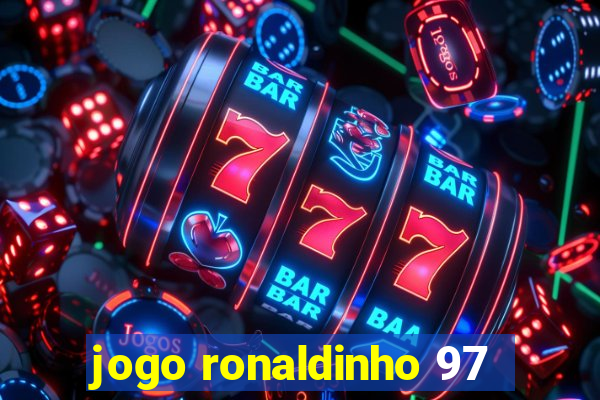 jogo ronaldinho 97