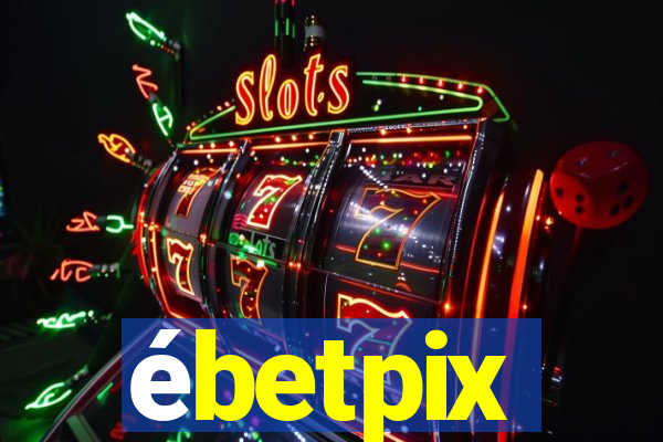 ébetpix