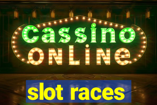 slot races