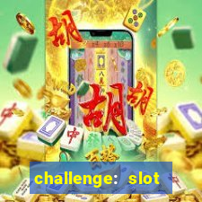 challenge: slot tour speedrun