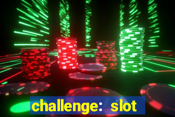 challenge: slot tour speedrun