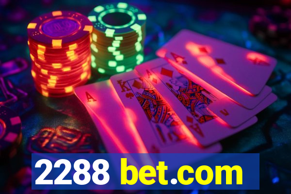 2288 bet.com