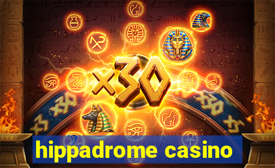 hippadrome casino