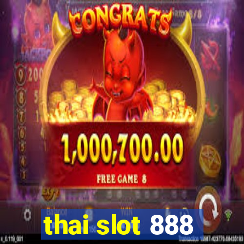 thai slot 888