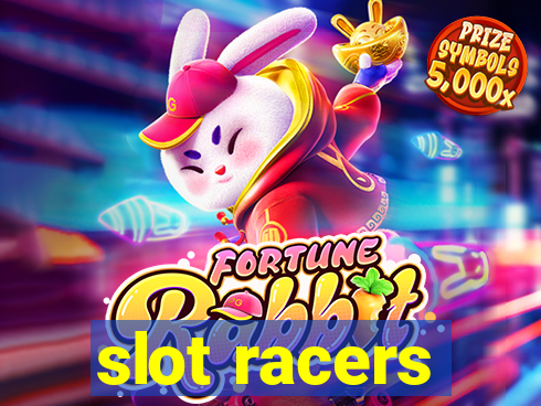 slot racers