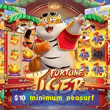 $10 minimum neosurf deposit casino australia