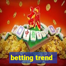 betting trend