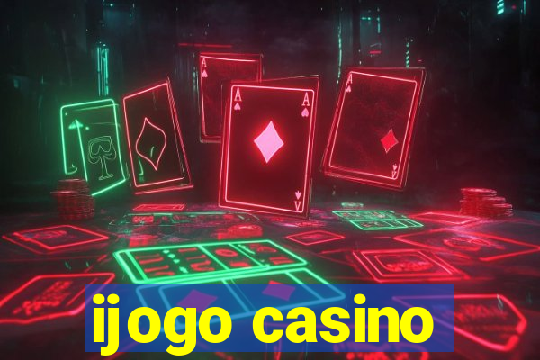 ijogo casino