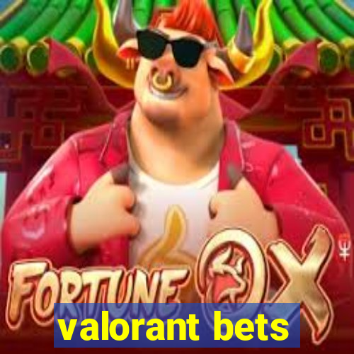 valorant bets