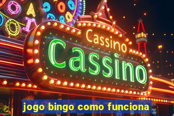 jogo bingo como funciona