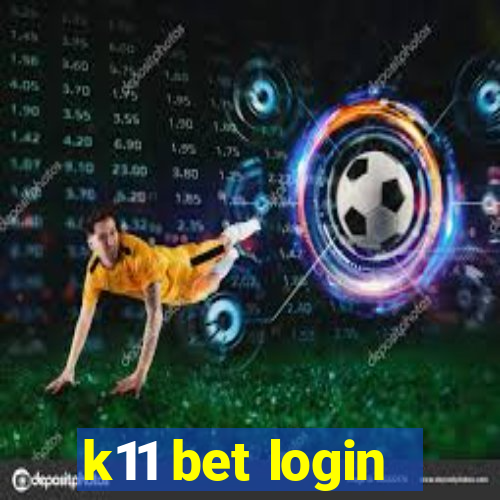 k11 bet login