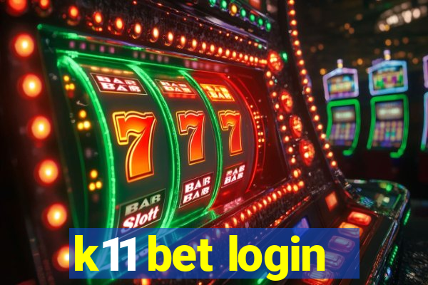 k11 bet login