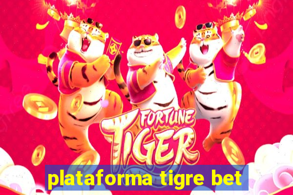 plataforma tigre bet