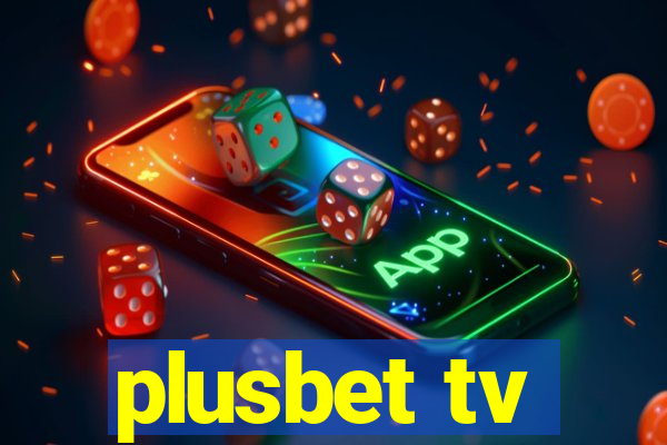 plusbet tv