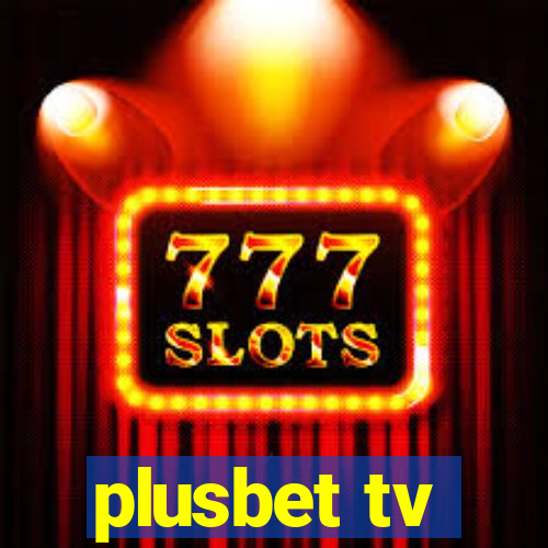 plusbet tv