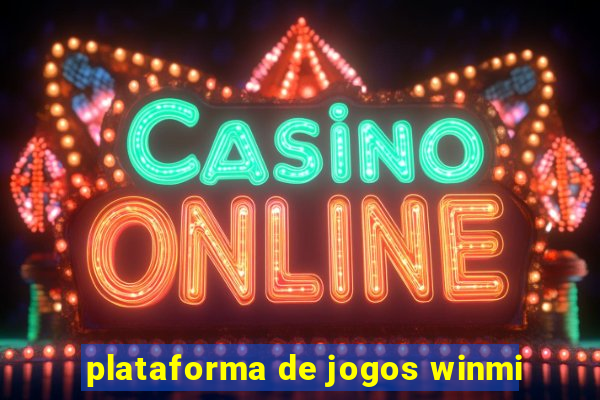 plataforma de jogos winmi