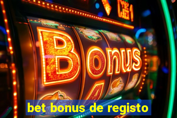 bet bonus de registo