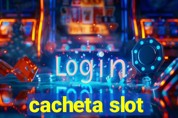 cacheta slot