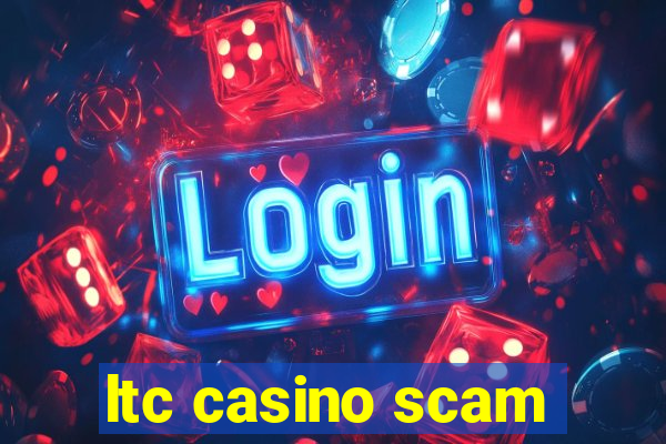 ltc casino scam