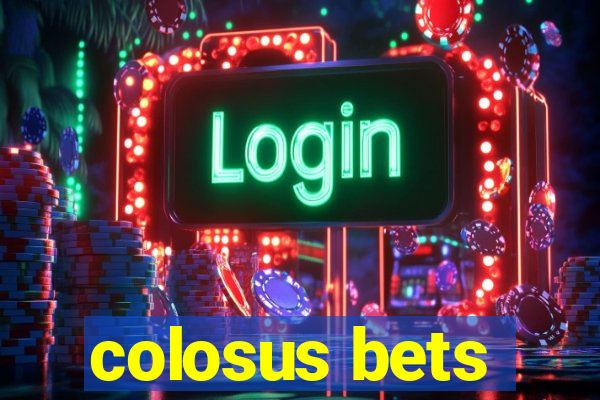 colosus bets