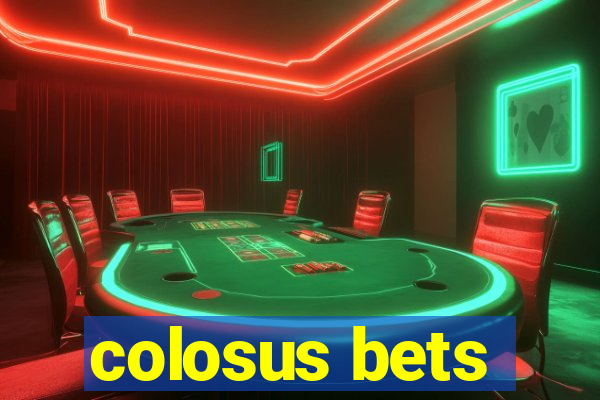 colosus bets