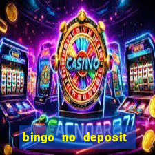 bingo no deposit win real money