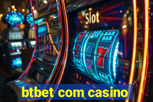 btbet com casino