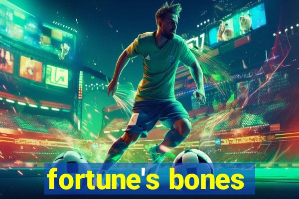 fortune's bones