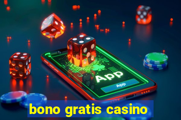 bono gratis casino