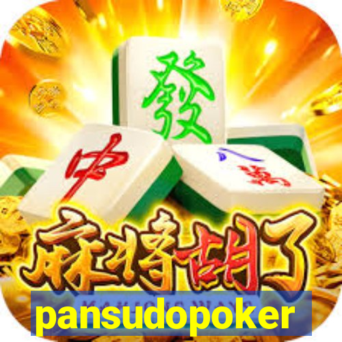 pansudopoker