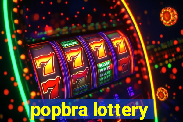 popbra lottery