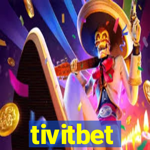 tivitbet