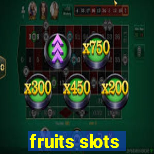 fruits slots