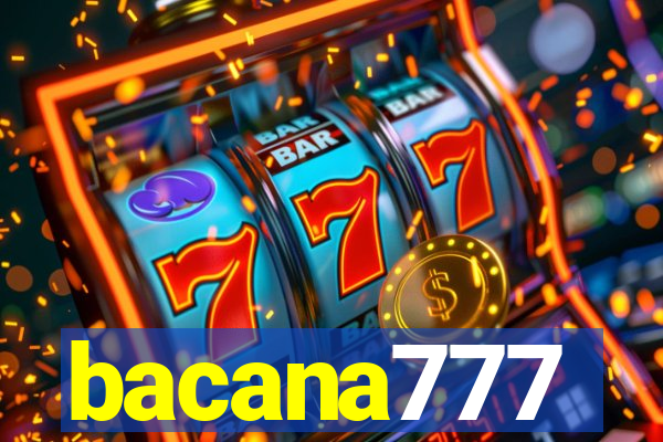 bacana777