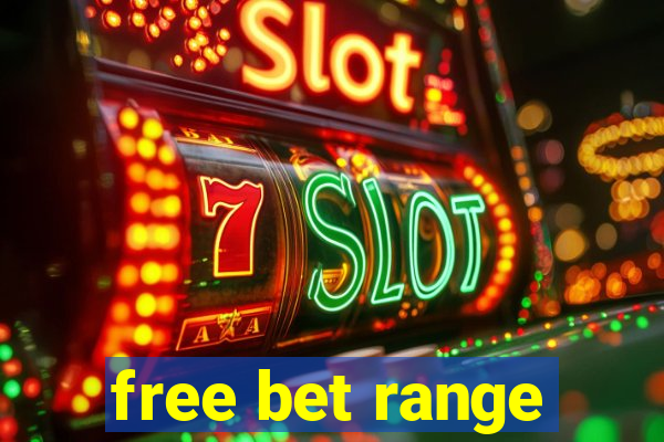 free bet range