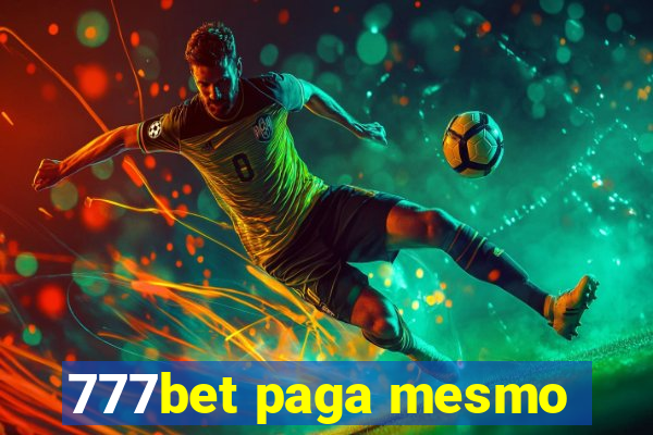 777bet paga mesmo