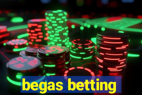 begas betting