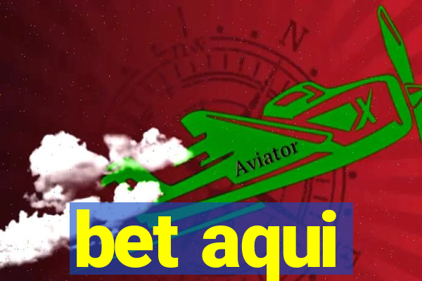 bet aqui