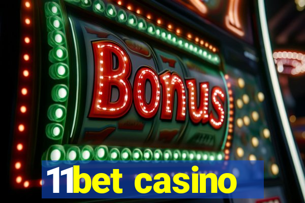 11bet casino