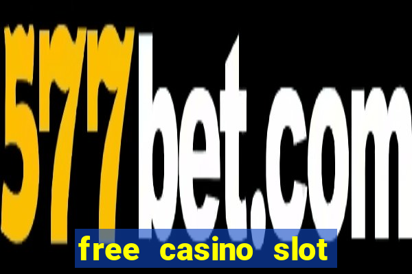 free casino slot games 777