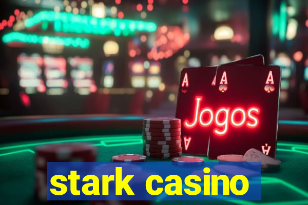 stark casino