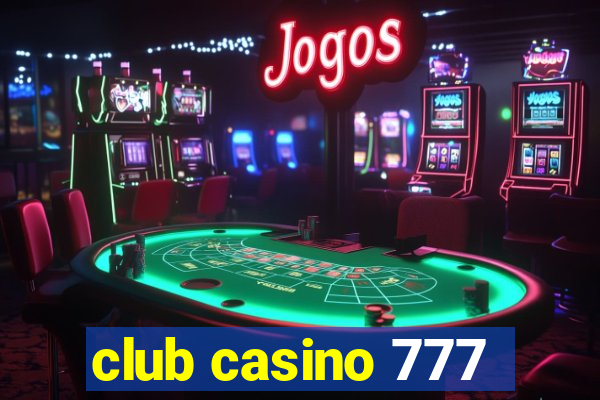 club casino 777