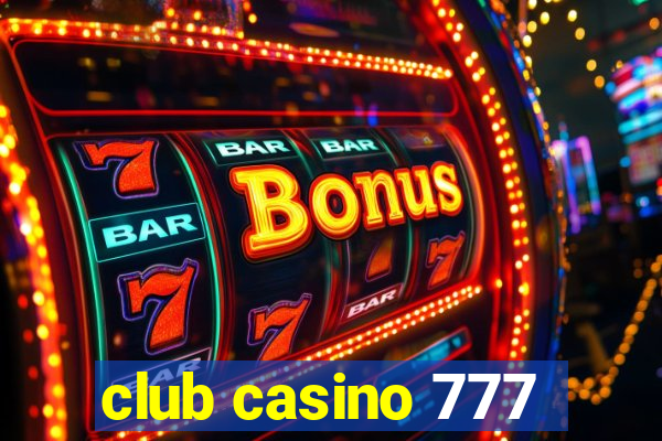 club casino 777